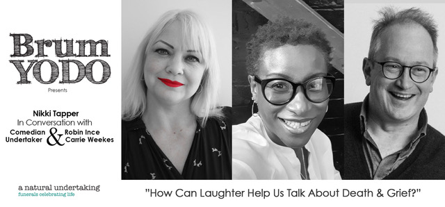 How Can Laughter Help Us Talk About Death & Grief? Robin Ince & Carrie Weekes in Conversation with Nikki Tapper