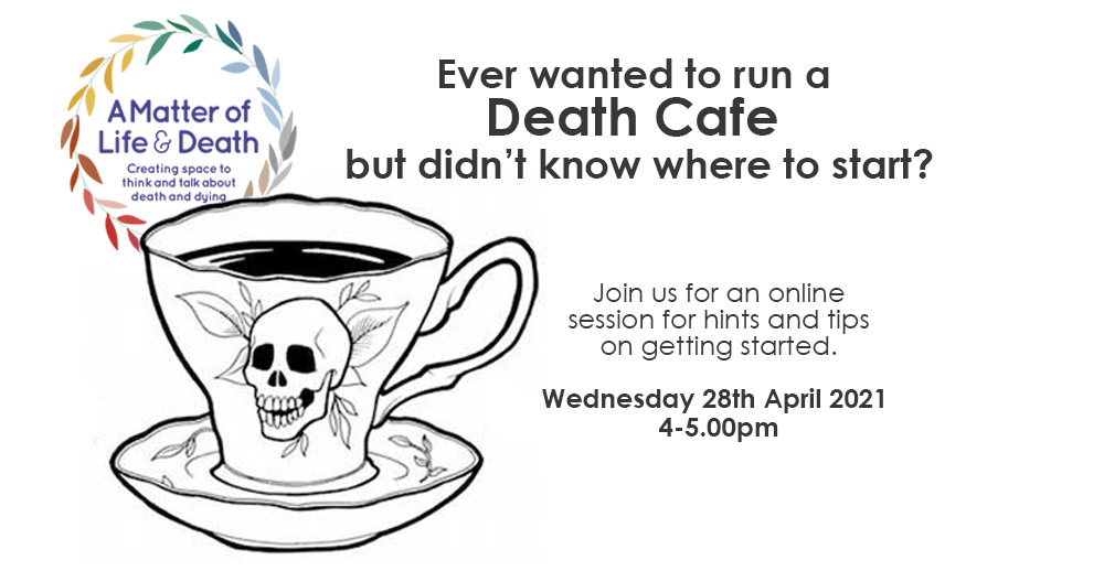 How to host a Death Cafe